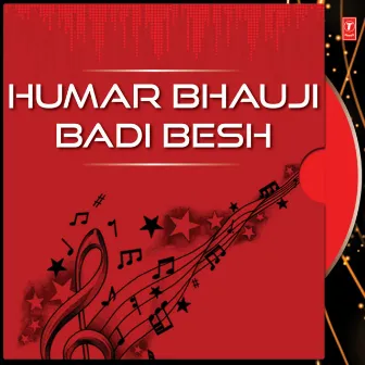 Humar Bhauji Badi Besh by Pradeep Bechara