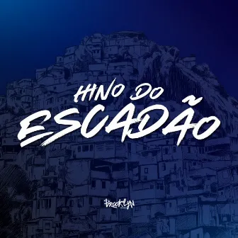 Hino do Escadao by DJ Shawan