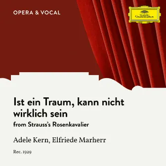 Strauss: Der Rosenkavalier, Op. 59, TrV 227: Ist ein Traum, kann nicht wirklich sein by Julius Pruwer