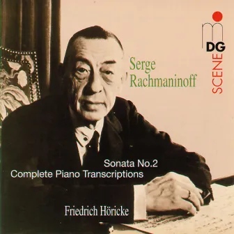 Rachmaninoff: Piano Works by Friedrich Horicke