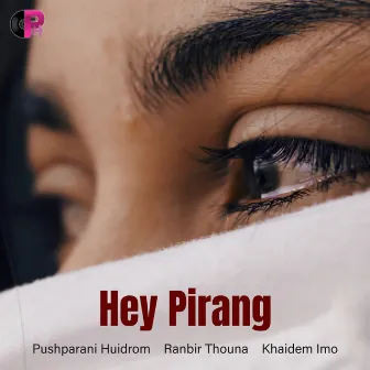 Hey Pirang by Ranbir Thouna