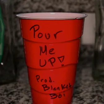 POUR ME UP by ChessNotCheckers