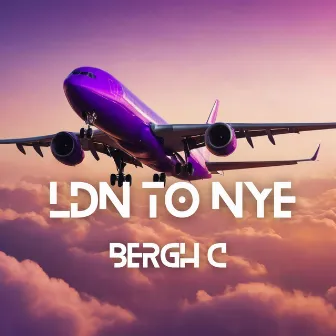 LDN to NYE by Bergh C