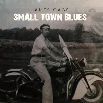 Small Town Blues by James Gage