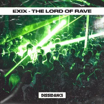 The Lord of Rave by EXIX