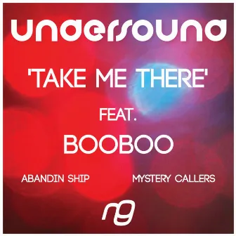 Take Me There by Undersound