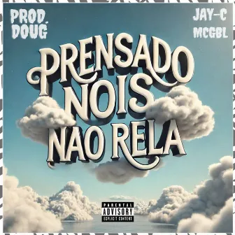 Prensado nois não rela by Prod.Doug