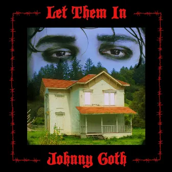 Let Them In by Johnny Goth