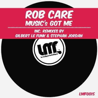 Music's Got Me by Rob Care