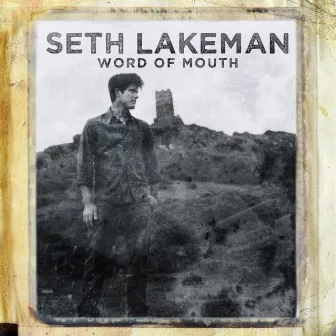 Word of Mouth by Seth Lakeman