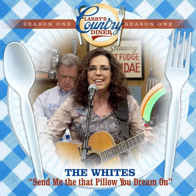 Send Me That Pillow You Dream On (Larry's Country Diner Season 1)