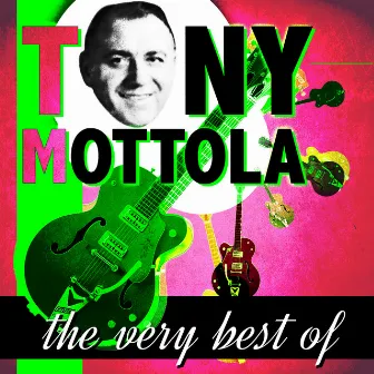 The Very Best Of by Tony Mottola