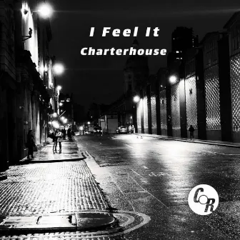 I Feel It by Charterhouse