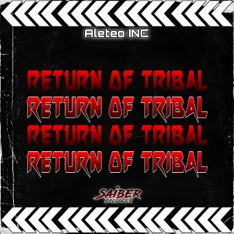 RETURN OF TRIBAL by Saiber Producer