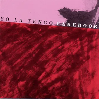 Fakebook by Yo La Tengo