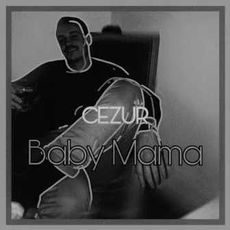 Baby Mama by Cezur