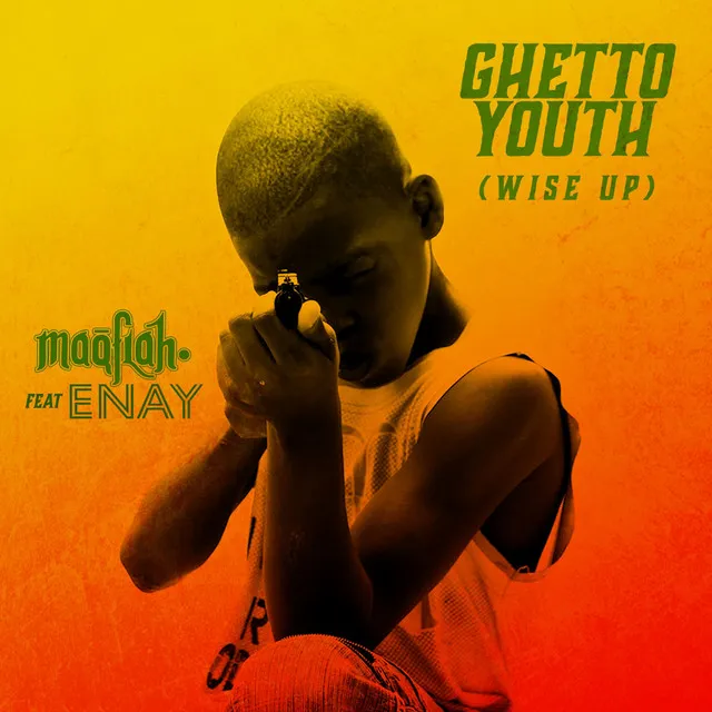 Ghetto Youth (Wise Up)