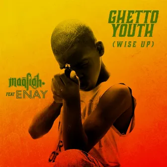 Ghetto Youth (Wise Up) by Maqflah