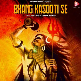 Bhang Kasooti Se - Single by 