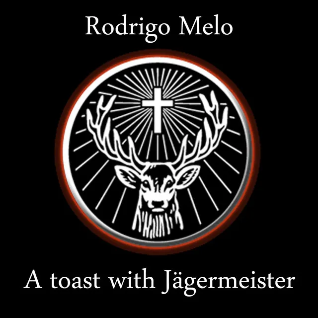 A Toast With Jagermeister - Original Mix