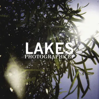 Photographs by Lakes