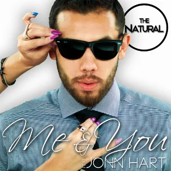 Me and You (feat. Jonn Hart) by The Natural