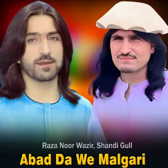 Abad Da We Malgari by Raza Noor Wazir