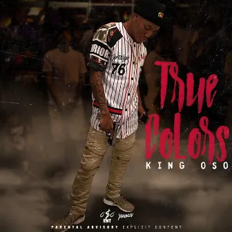 True Colors by King Oso