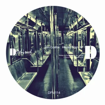 House Train EP by Jon Costas