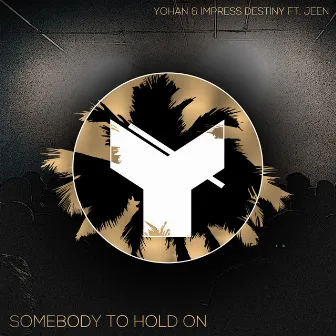 Somebody to Hold On by Yohan