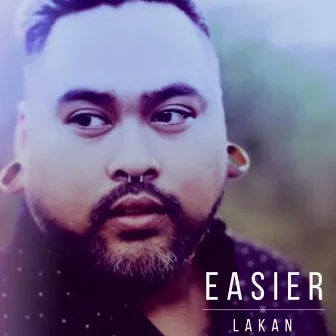 Easier by Lakan