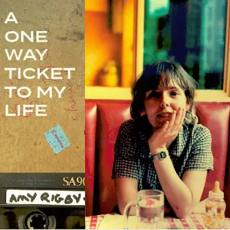 A One Way Ticket to My Life by Amy Rigby