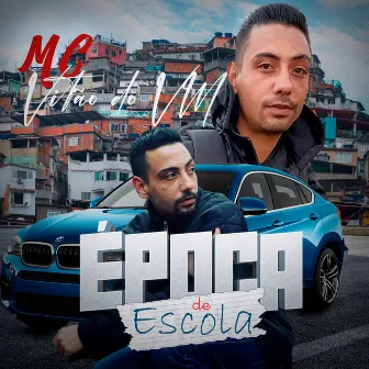 Época de escola by MC Vitão do vm