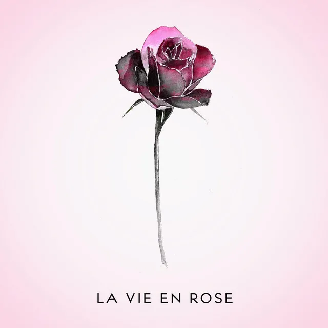 La vie en rose