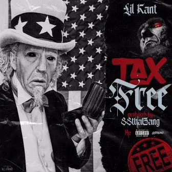 Tax Free by Lil Kant