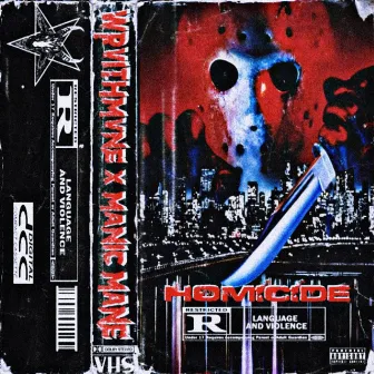 HOMICIDE by Manic Mane