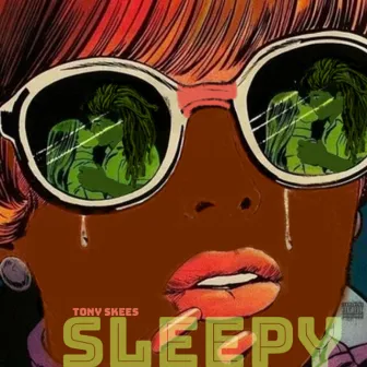 SLEEPY TONY SKEES by Tony Skees