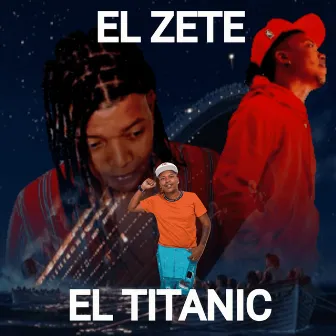 El Titanic by El Zete