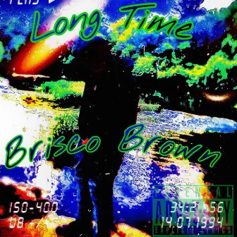 LongTime Freestyle by Brisco Brown