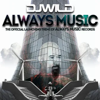 Always Music by DJWILD