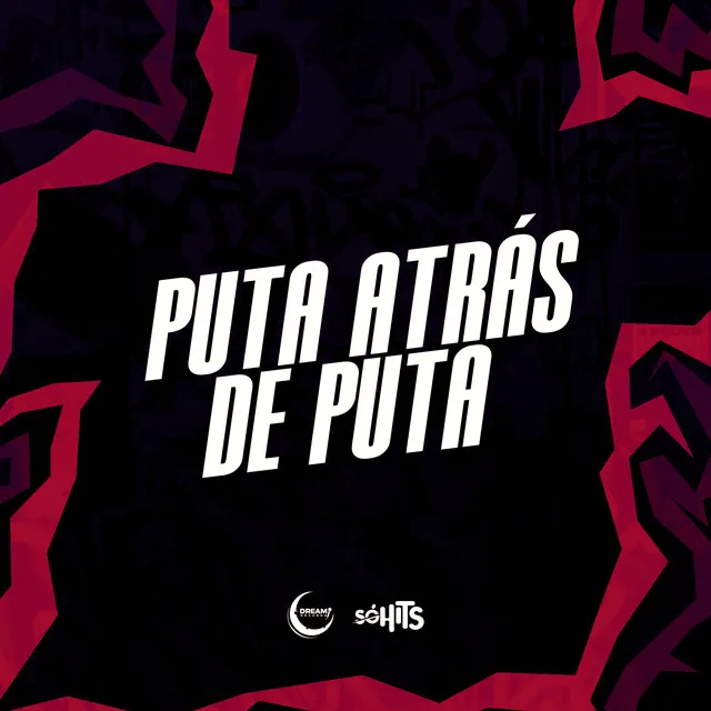 Puta Atrás de Puta