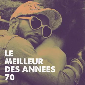 Le Meilleur Des Années 70 by 70s Hits