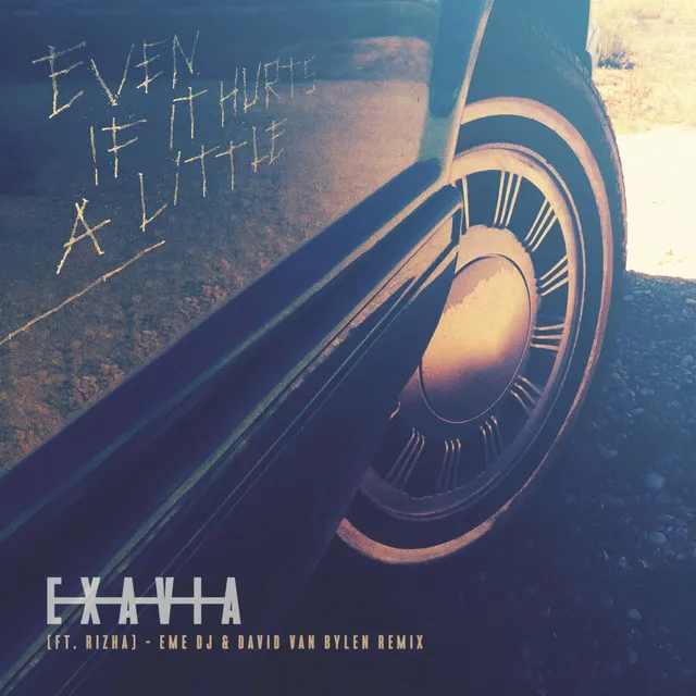 Even If It Hurts a Little - EME DJ & David Van Bylen Remix