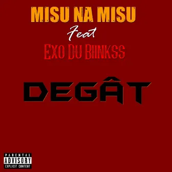 Degât by Misu Na Misu