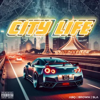 CITY LIFE by BROWN