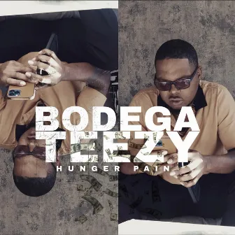 Hunger Pain by Bodega Teezy