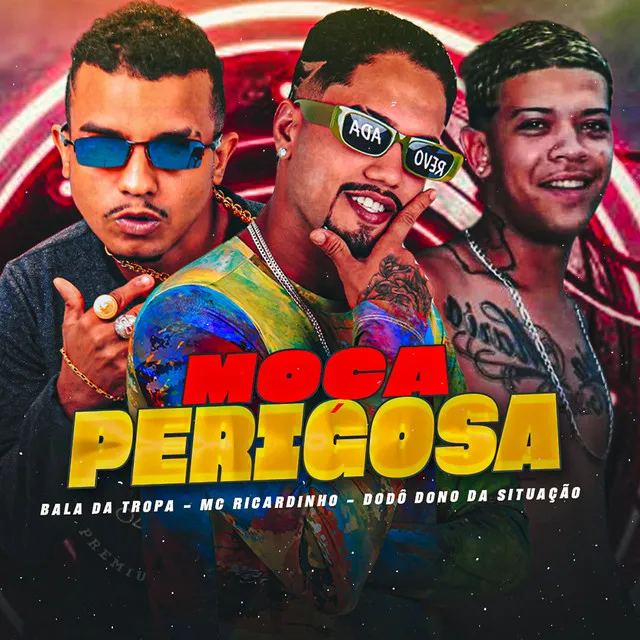 Moça Perigosa (feat. Mundo dos Hits)