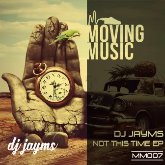 Not This Time EP by DJ Jayms