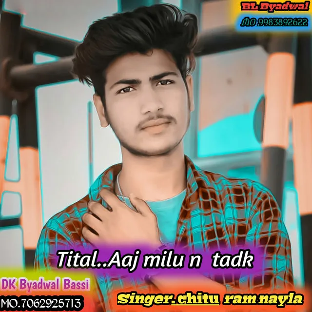 Aaj Milu N Tadk (Rajsthani)