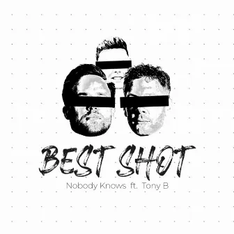 Best Shot (feat. Tony B) by Tony B